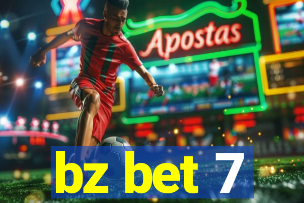 bz bet 7